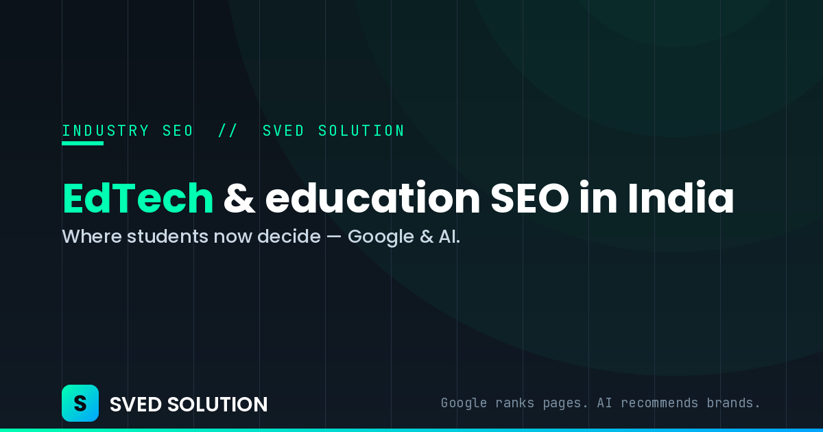 EdTech & Education SEO in India: Rank and Get Cited by AI