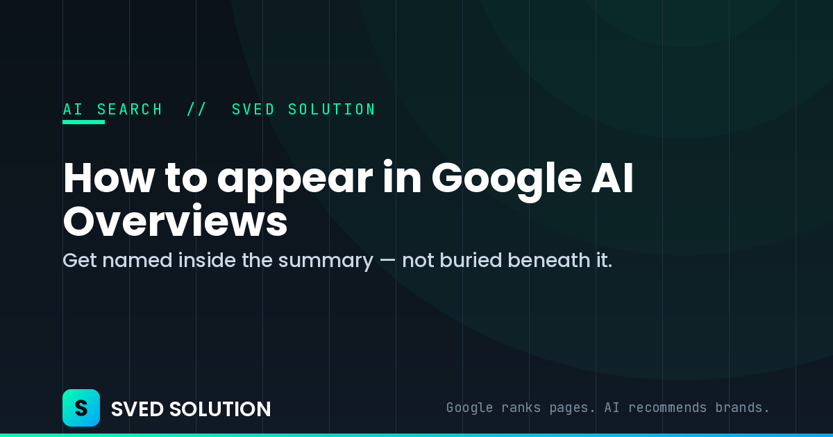 How to Appear in Google AI Overviews (2026 Guide)