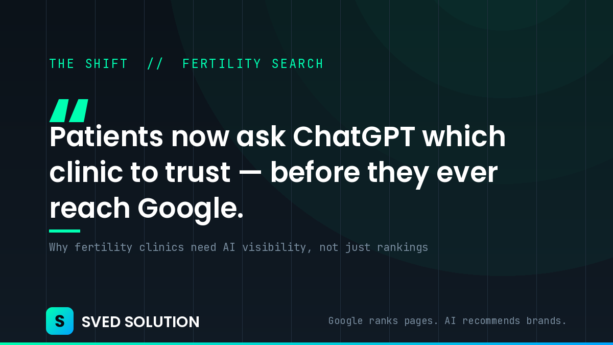 Patients now ask ChatGPT which fertility clinic to trust before they ever reach Google